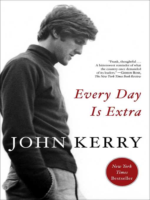 Title details for Every Day Is Extra by John Kerry - Available